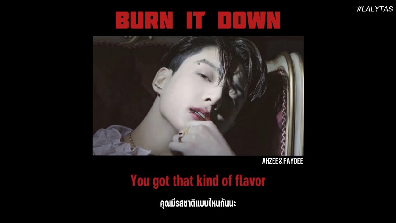 【แปลไทย】 Burn It Down : Ahzee & Faydee