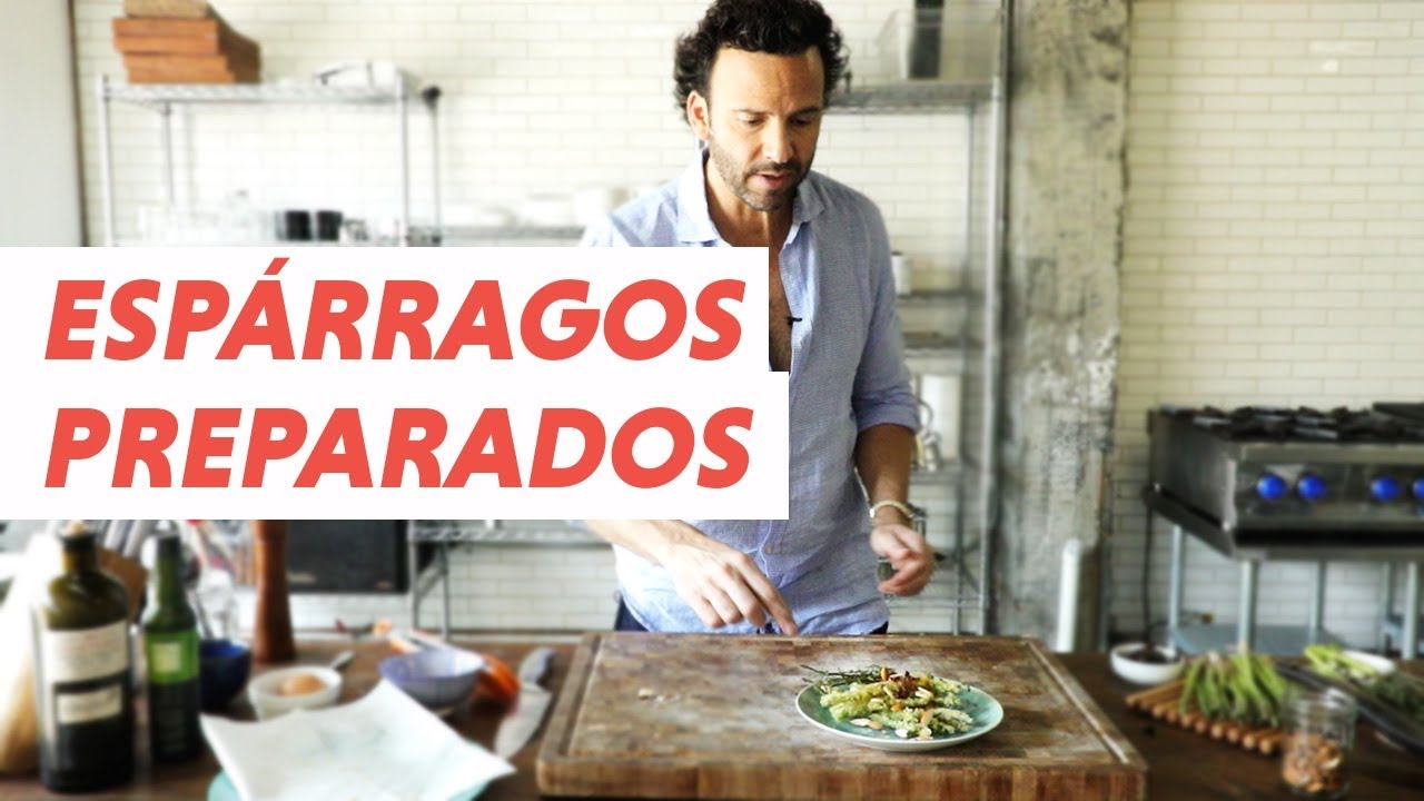 Espárragos Preparados que nadie puede resistir | | #ChefOropeza