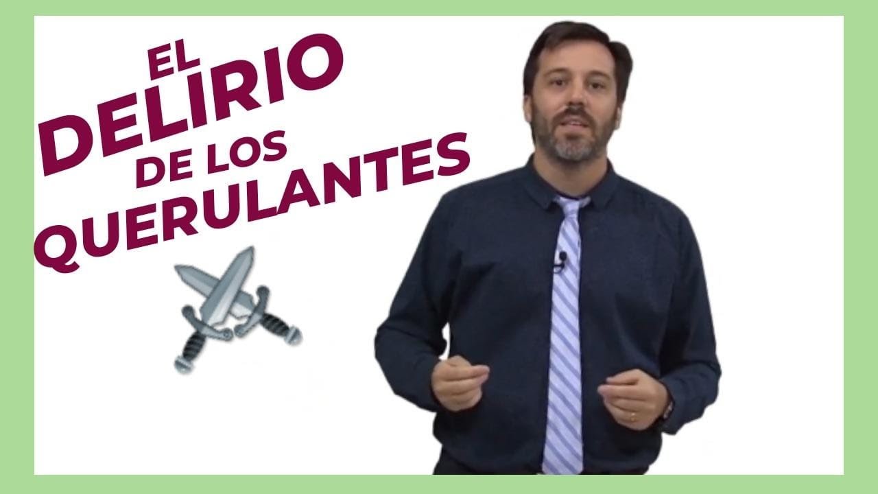 ¿Qué es el DELIRIO de los QUERULANTES? ⚔