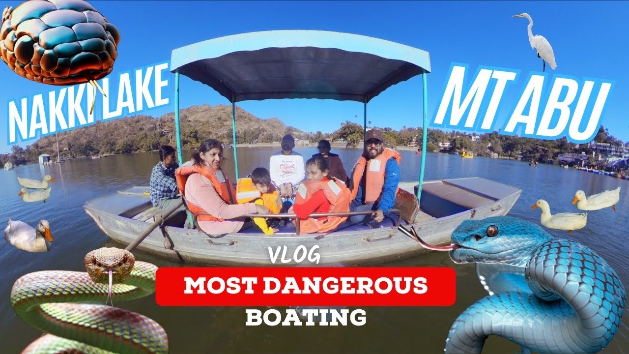 Nakki Lake Mount Abu | EP07 | Nakki Jhil | Boating in Nakki Lake| Mount Abu Rajasthan| Hill station