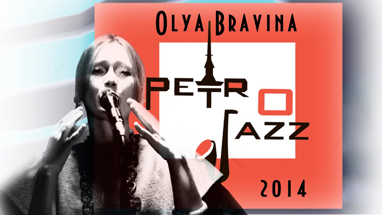 Olya Bravina Petrojazz Festival