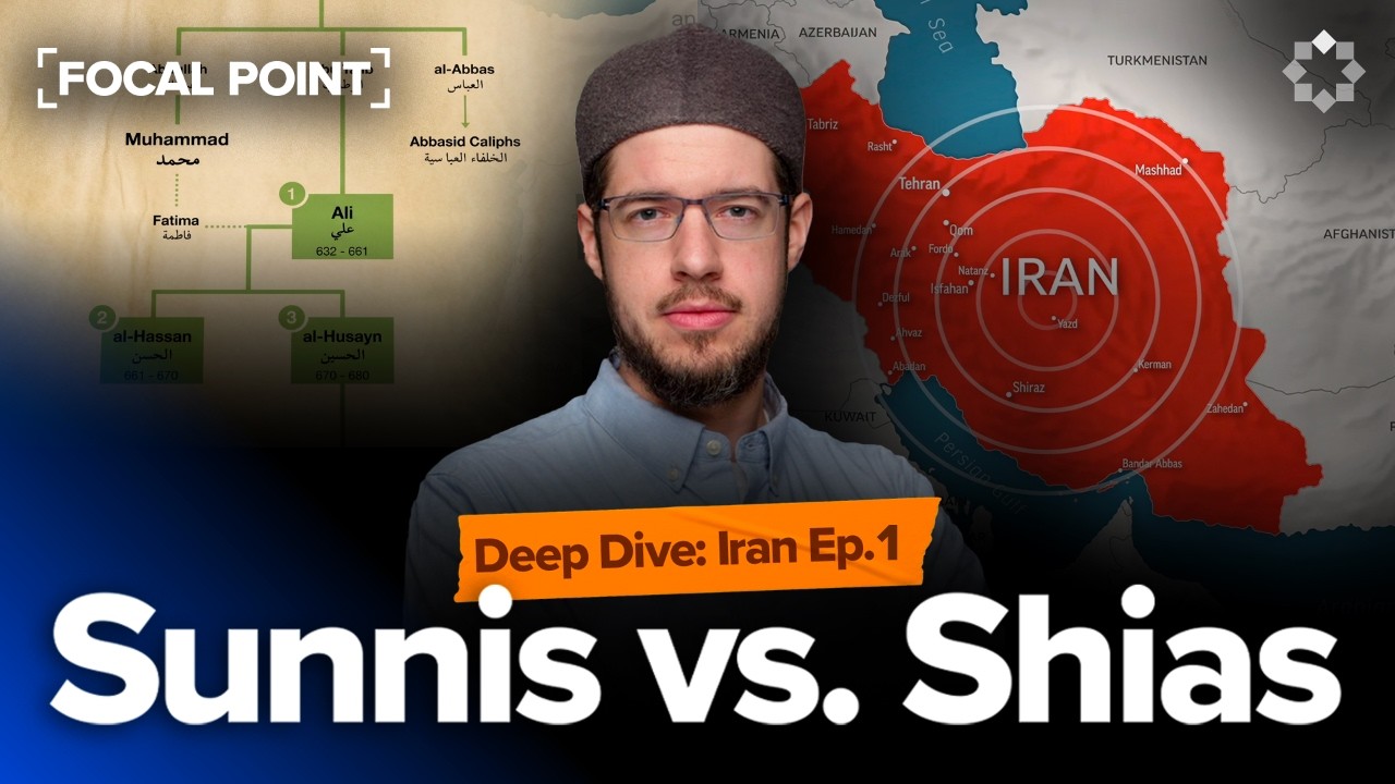 Sunnis vs. Shias | Deep Dive: Iran Ep. 1 | Focal Point with Imam Tom Facchine