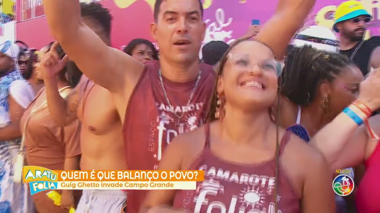 Guig Ghetto no Campo Grande | ARATU  FOLIA 2026
