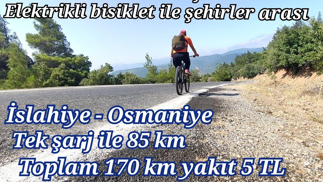 Elektrikli bisiklet ile İslahiye den Osmaniye ye 