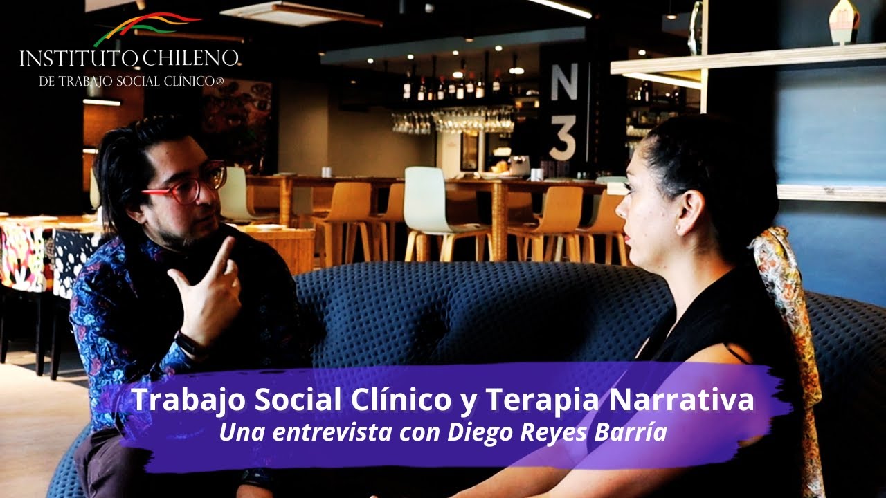 Trabajo Social Clínico y Terapia Narrativa: Una entrevista con Diego Reyes Barría