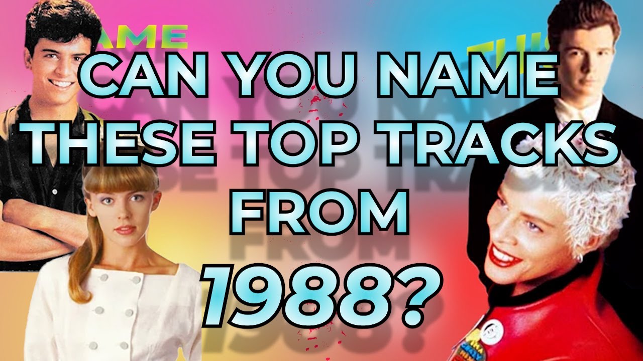 Name These Top Tracks from 1988 Music Quiz | Guess the Song Title, & Artist if you can!