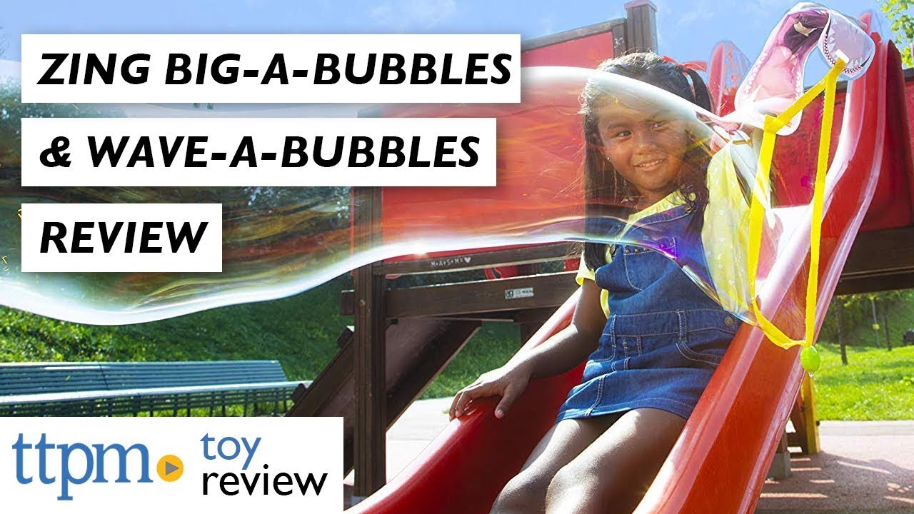 Big-A-Bubbles and Wave-A-Bubbles from Zing