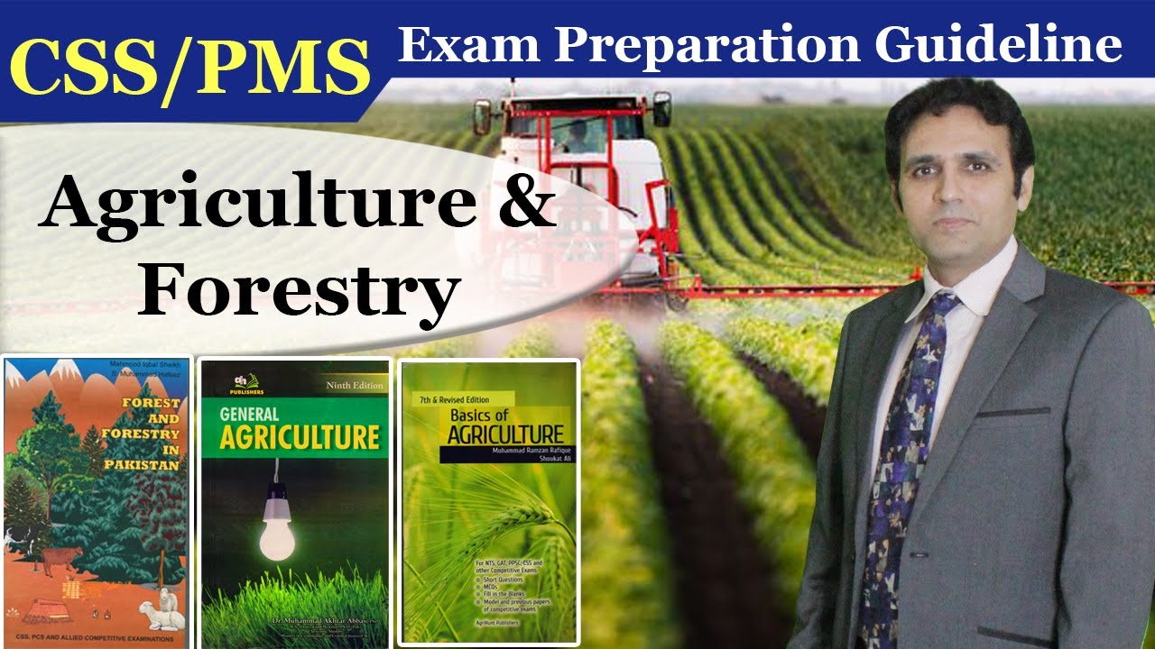How to Prepare Agriculture and Forestry for CSS/PMS | CSS PMS Exam Preparation | Mian Shafiq