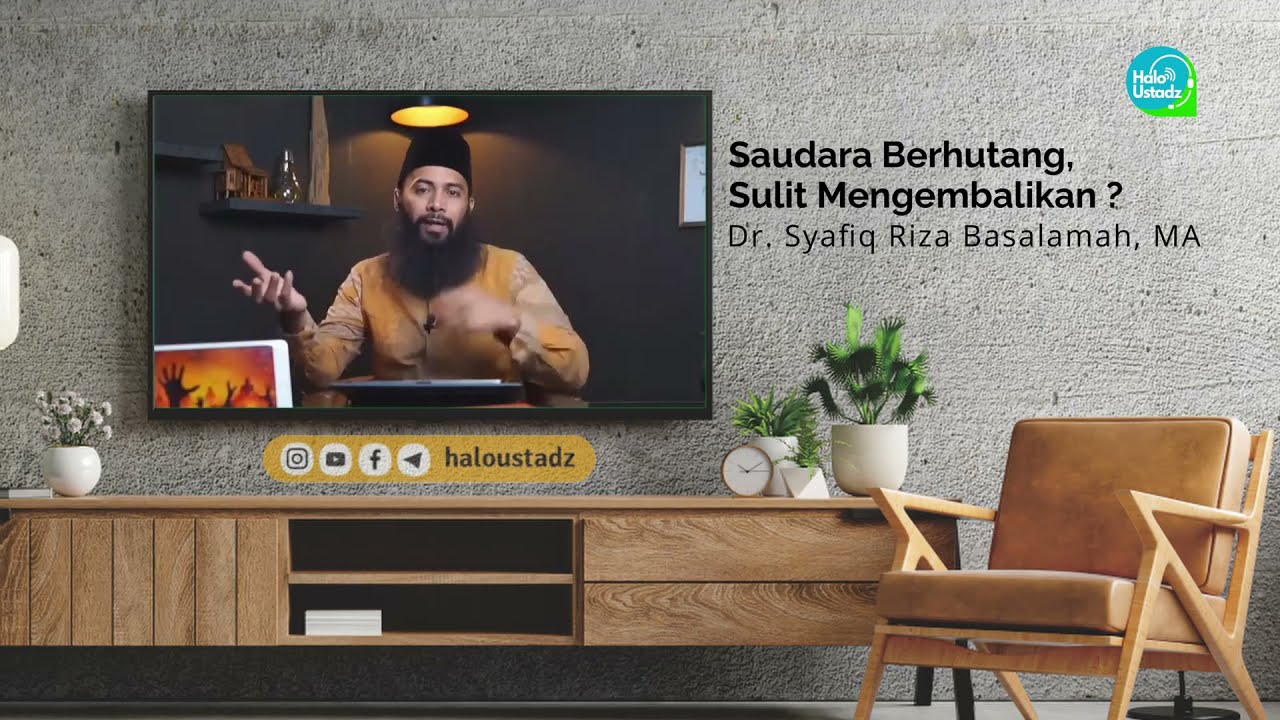 Saudara Berhutang, Sulit Mengembalikan - Dr. Syafiq Riza Basalamah, MA