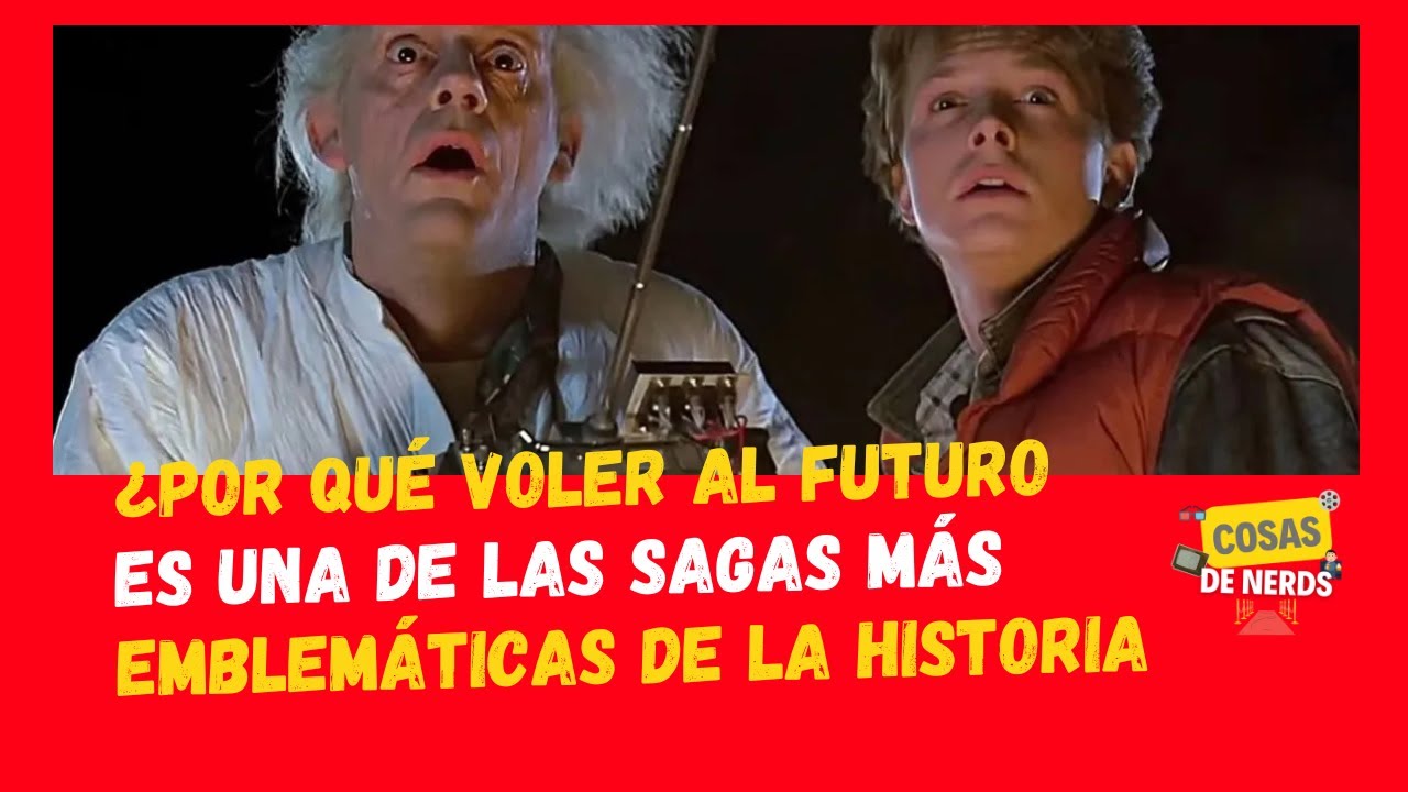¿Por qué Volver al Futuro es una de las sagas más emblemáticas de la historia?