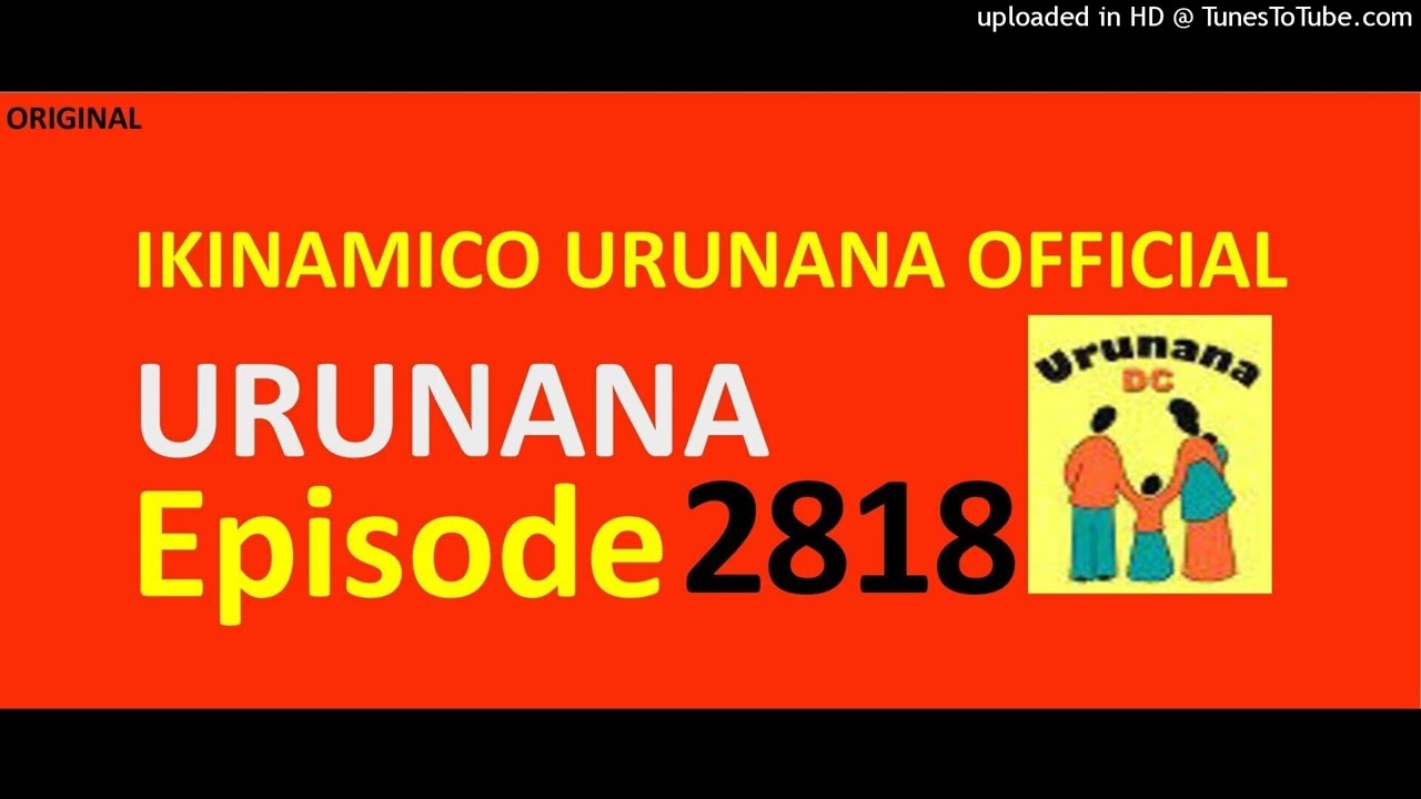 URUNANA Episode 2818//Languida ngo ntashaka kongera kumva Agnes avuga Chris...