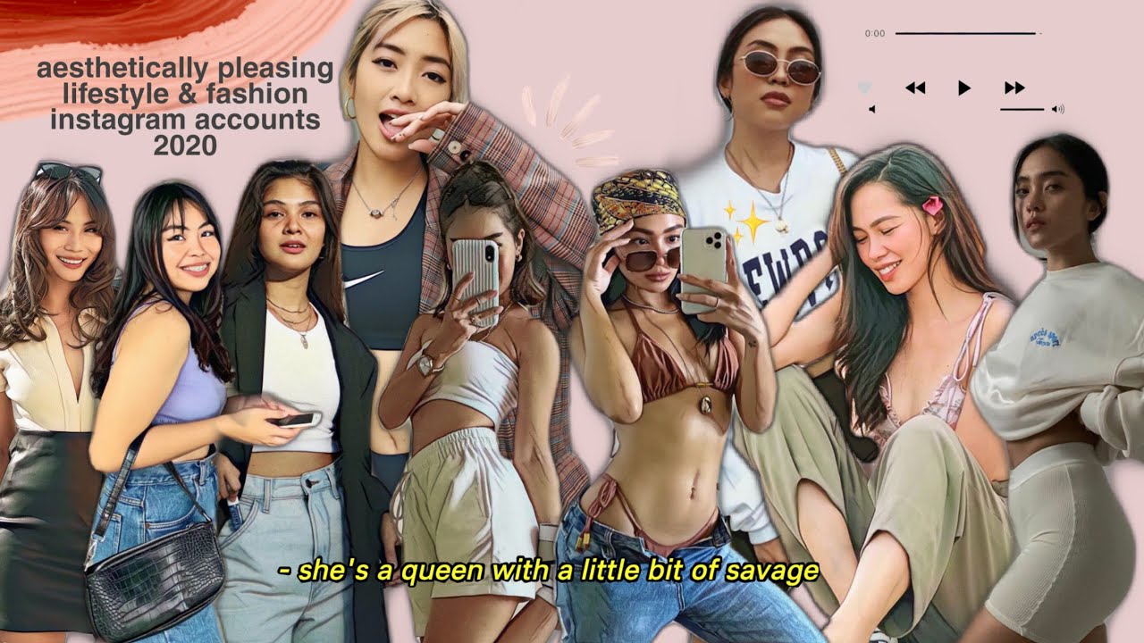 AESTHETICALLY PLEASING LIFESTYLE & FASHION INSTAGRAM ACCOUNTS 2020