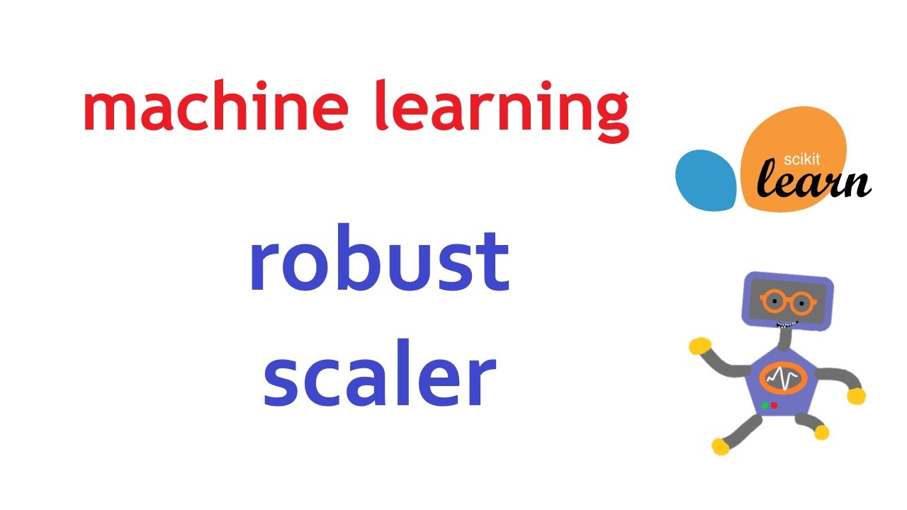 Using Robust Scaler to scale features | Machine Learning