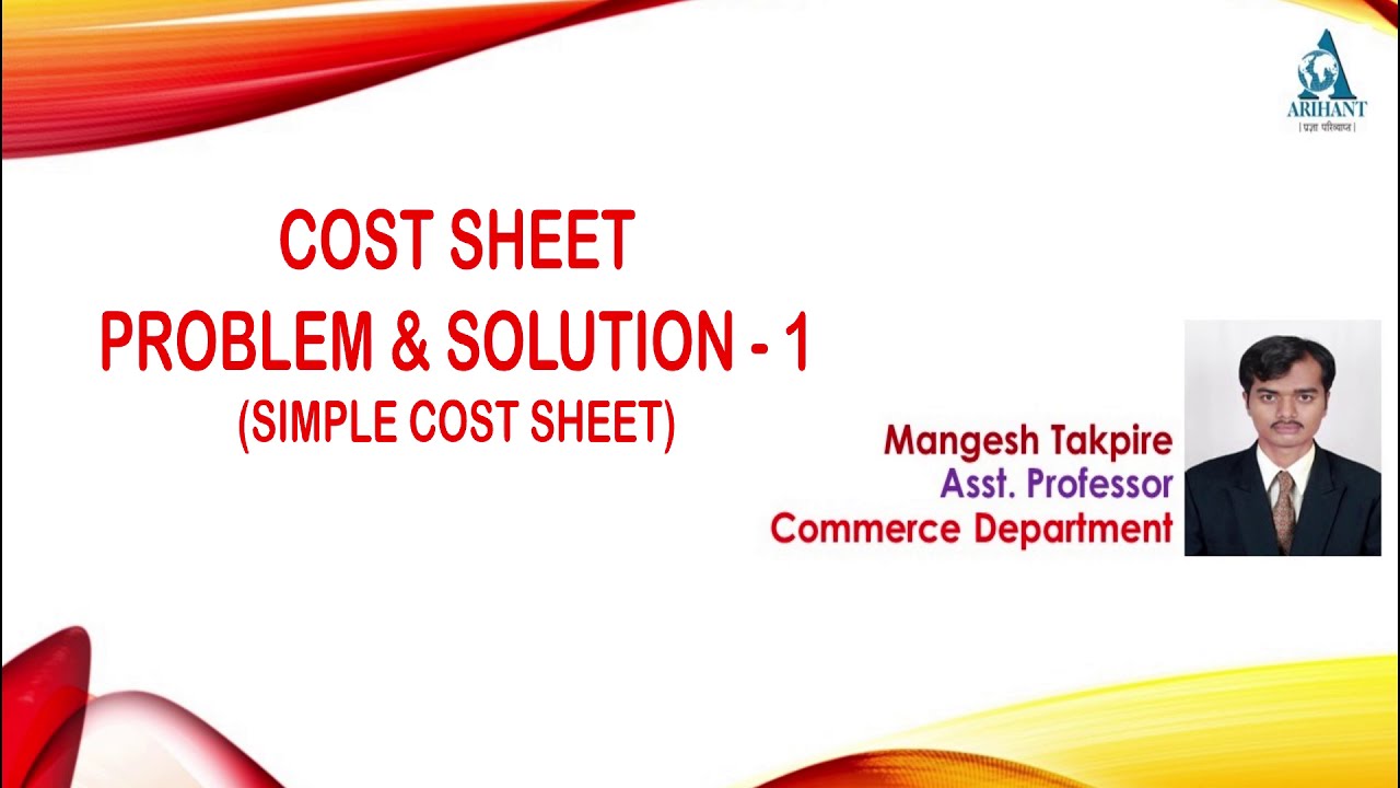 Cost Sheet Problem with Solution - 1 | Simple Cost Sheet Problem