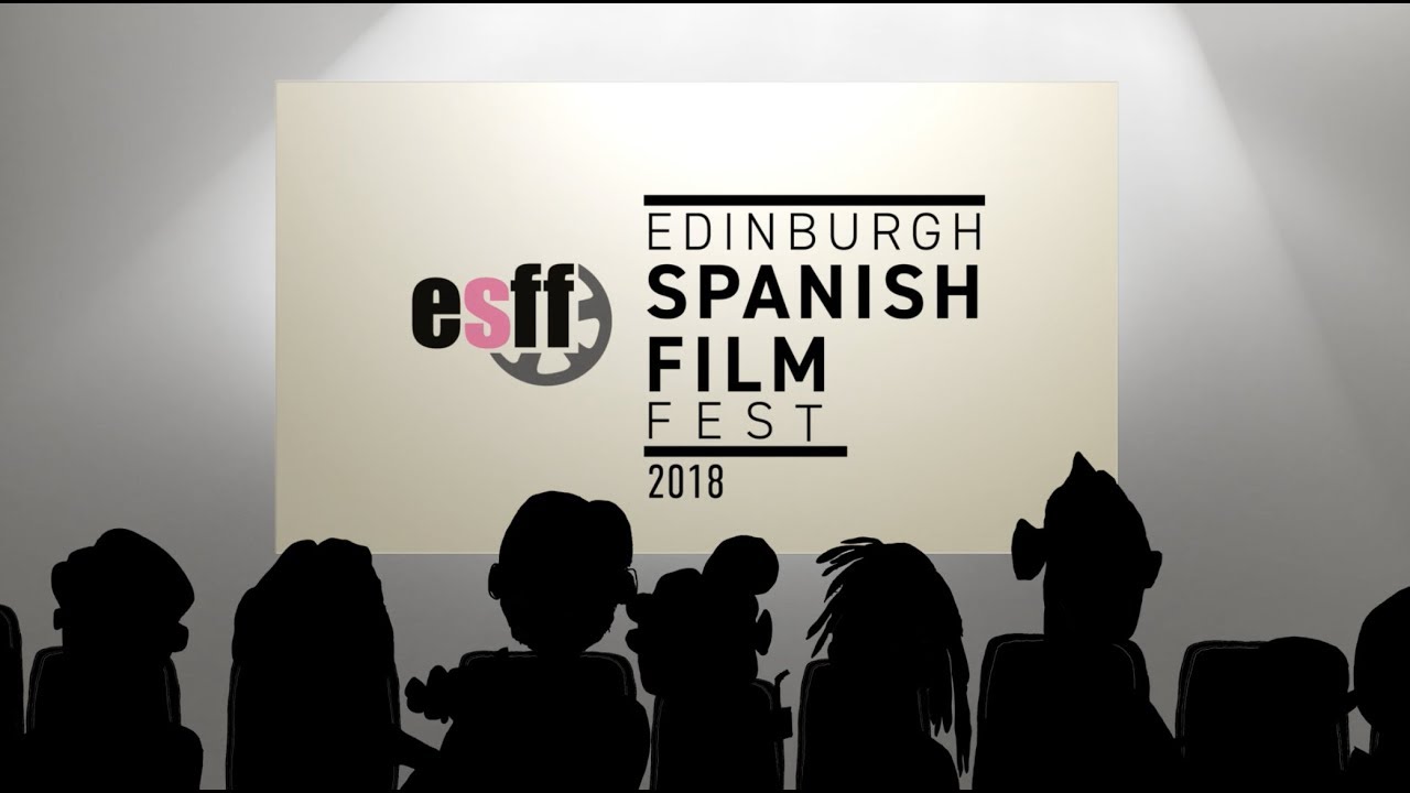 Edinburgh Spanish Film Festival 2018