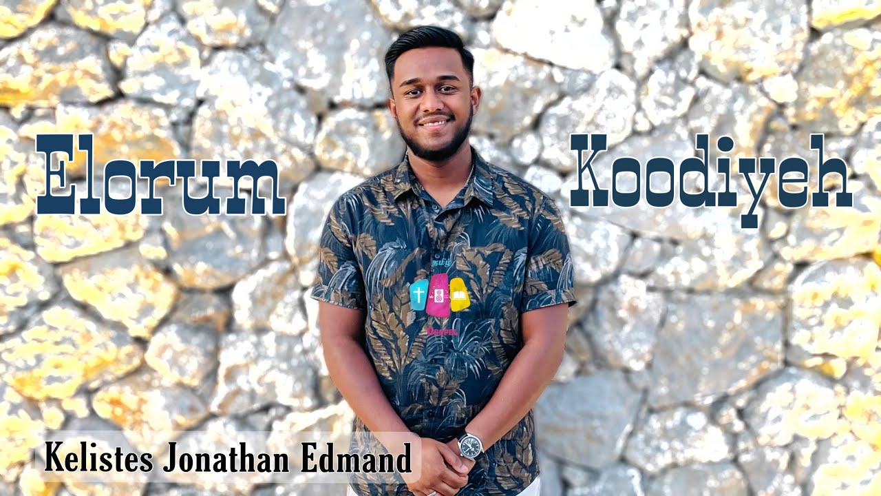 Elorum Koodiyeh | Kelistes Jonathan Edmand & Shanduga Arulappu | Tamil Christian Song | Cover