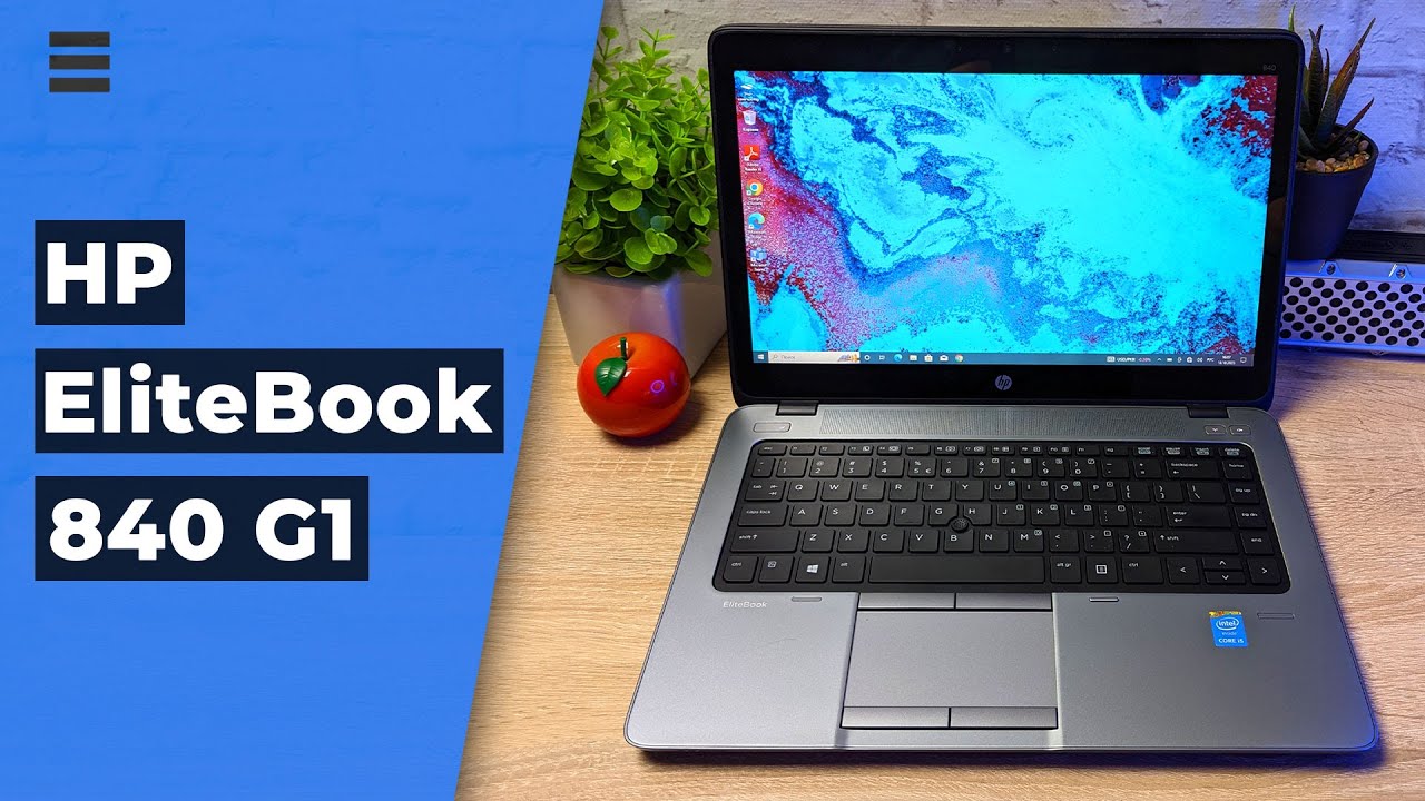 Обзор 💻 HP EliteBook 840 g1 - универсальный бизнес ноутбук с intel core i5