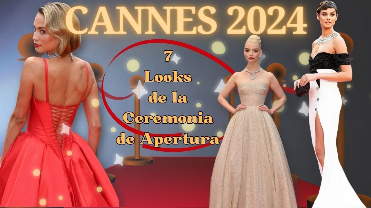 👠Festival de Cannes 2024: Los 7 MEJORES LOOKs de la alfombra roja francesa|Sofisticación y Belleza|