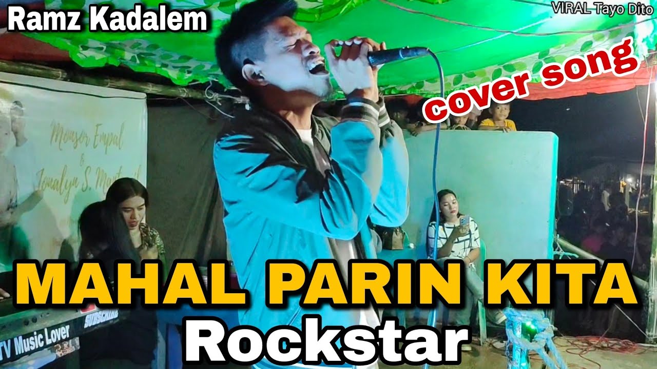 MAHAL PARIN KITA - Rockstar | Ramz Kadalem | Live @ Matalam (cover)