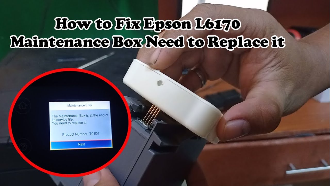 How to Fix Epson L6170 Replace Maintenance Box Error
