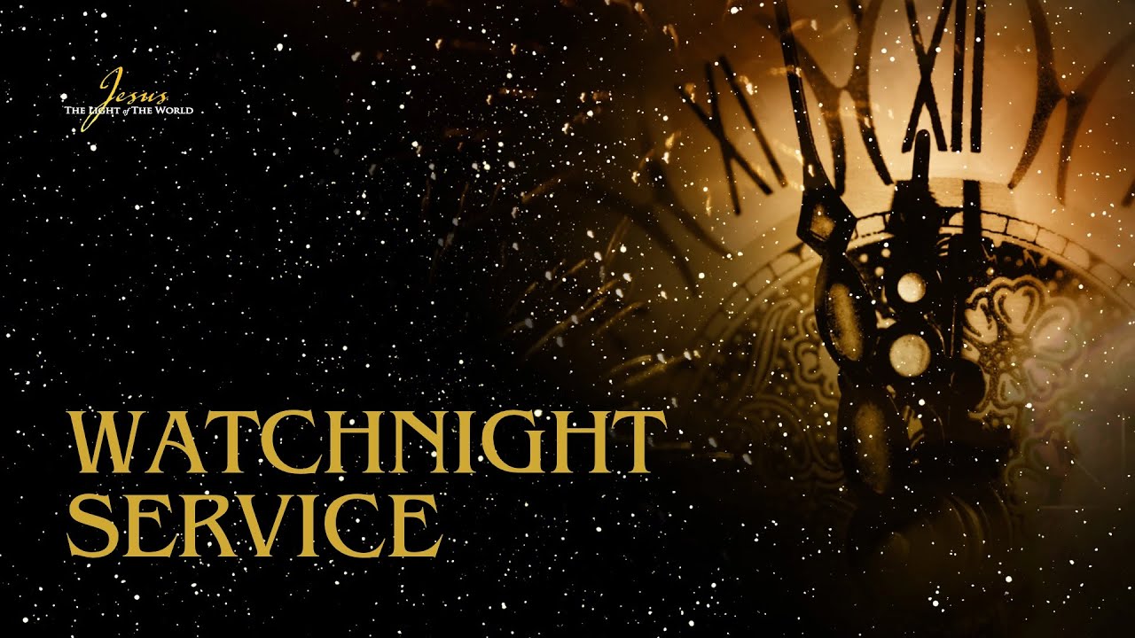 31-12-2025: Watchnight Service (Live Webcast)