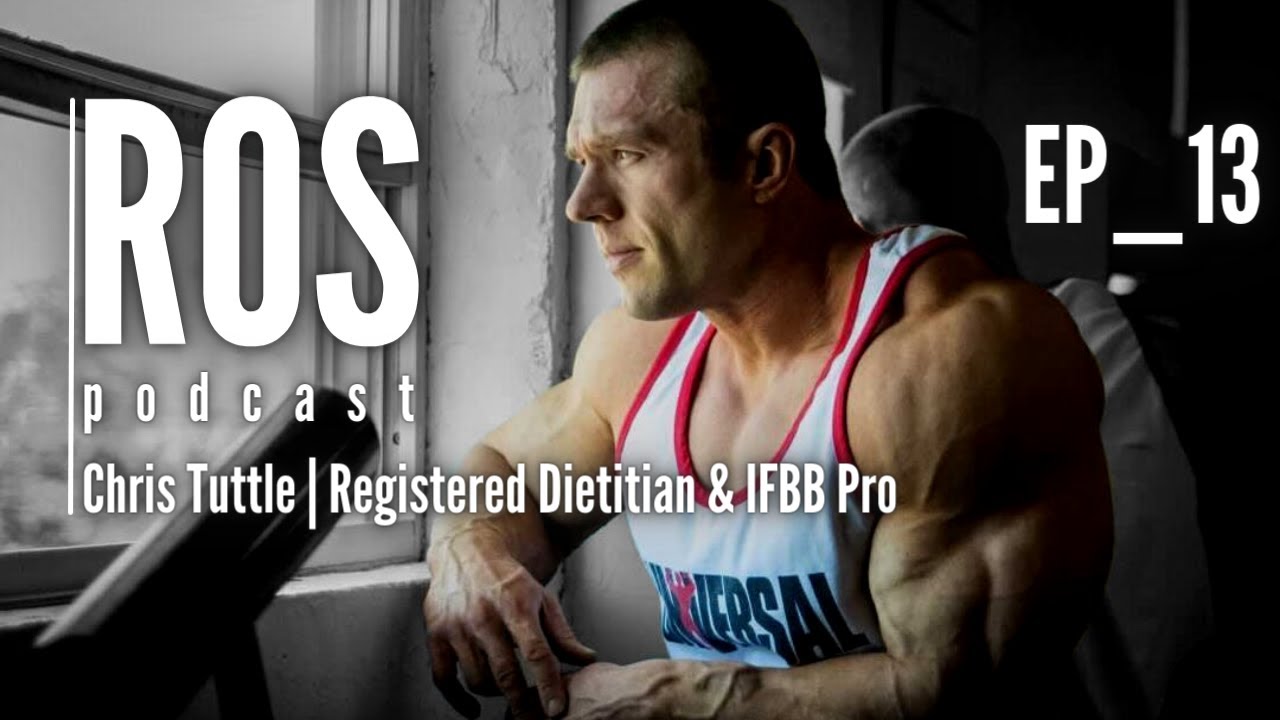 #13 - Chris Tuttle | Optimal Diet & Nutrition via Mindset | Realms of Strength Podcast