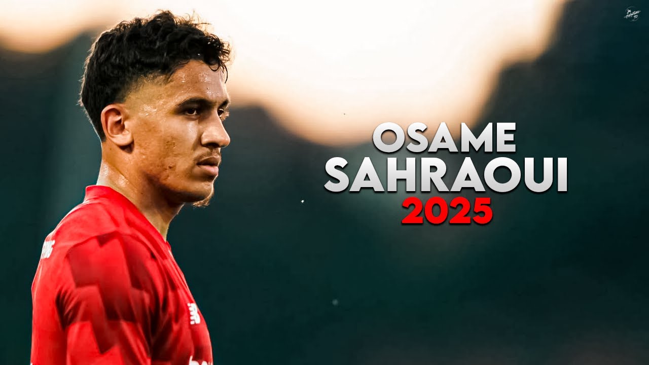 Osame Sahraoui 2025 - Amazing Skills, Assists & Goals - Lille | HD