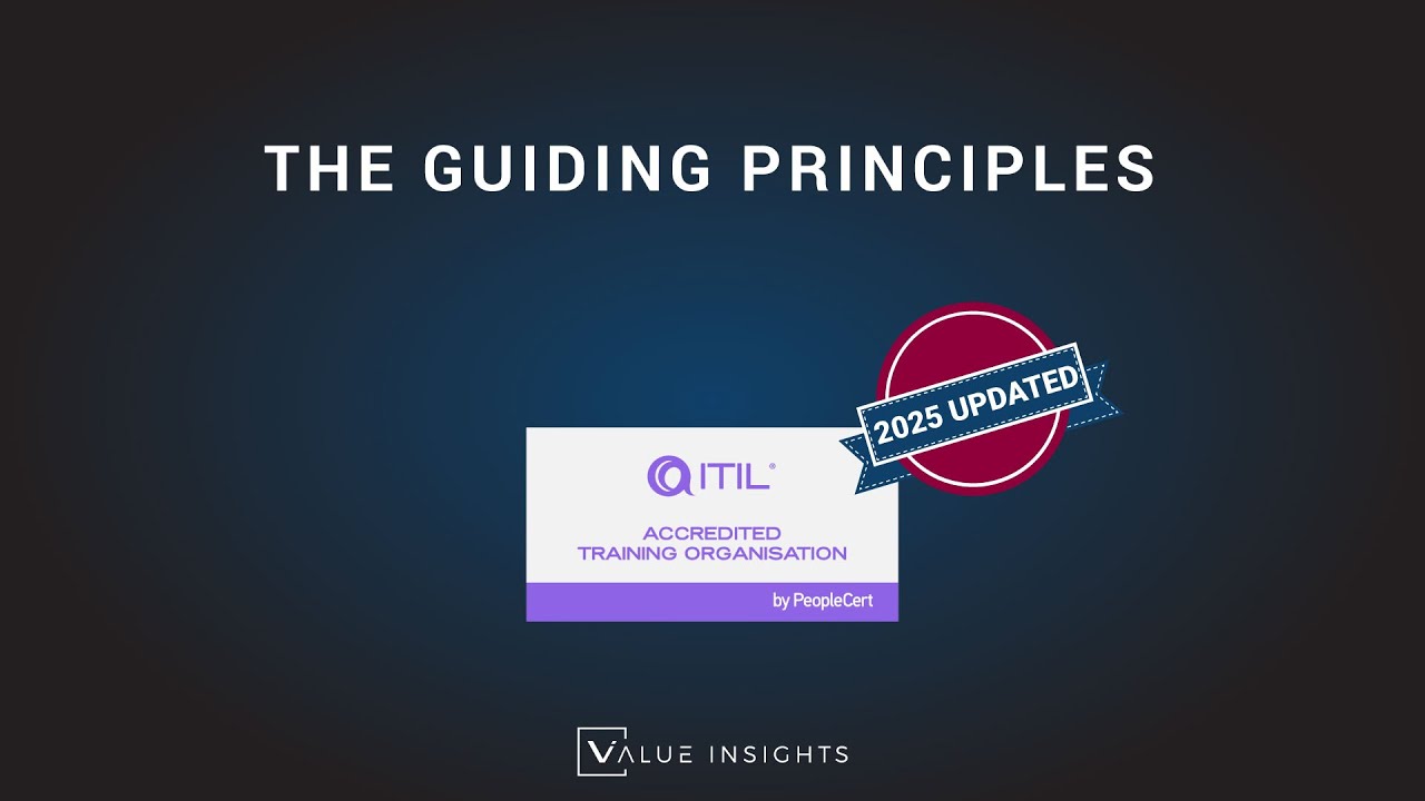 ITIL® 4 Foundation Exam Preparation Training | The Guiding Principles (eLearning)