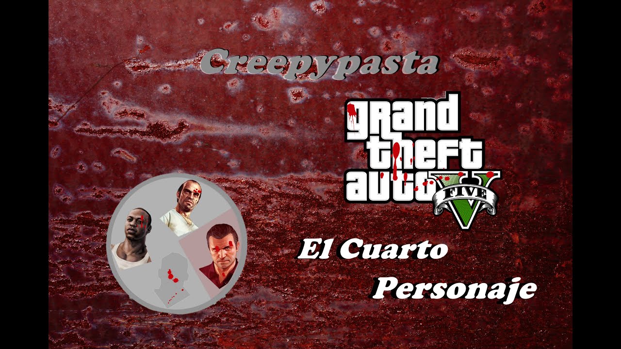 Creepypasta GtaV El cuarto personaje