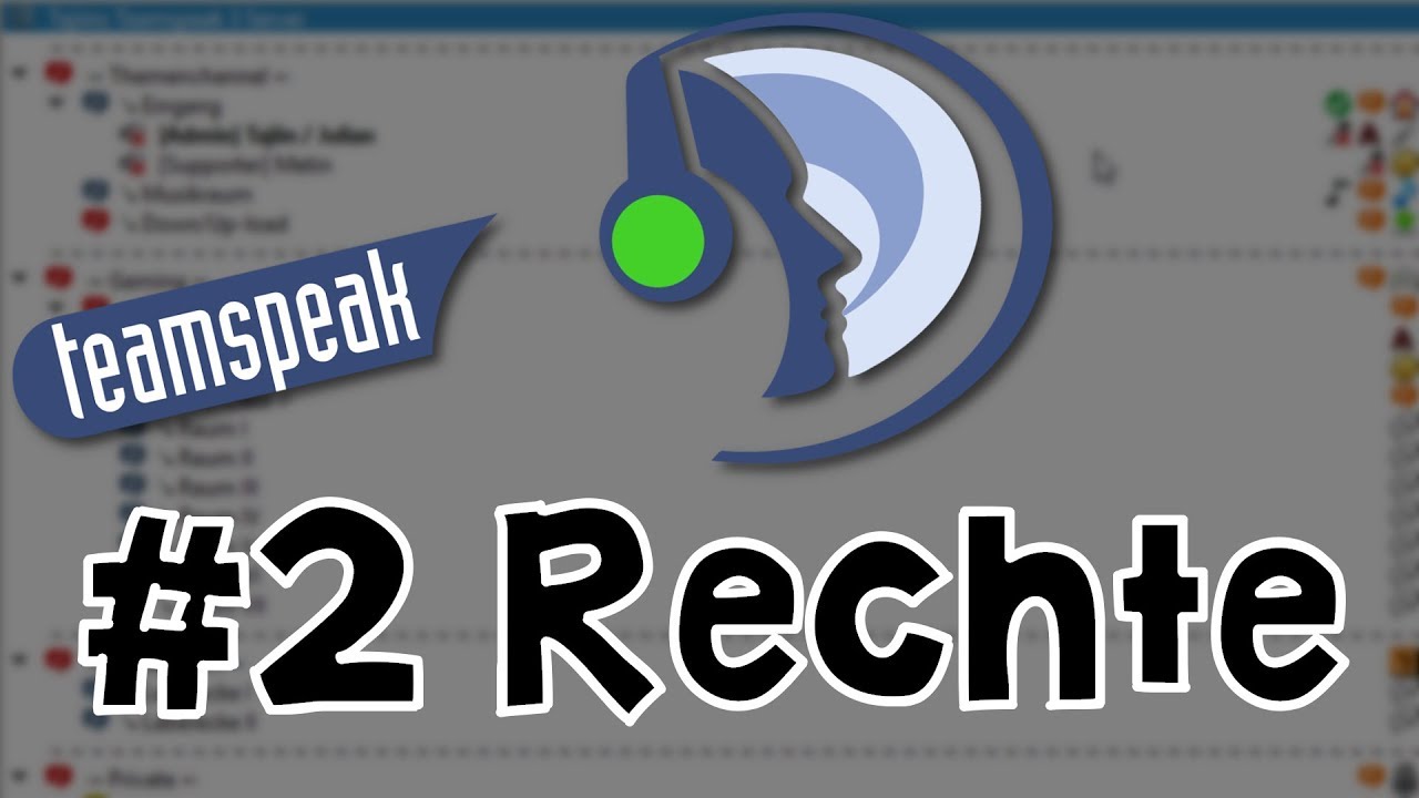 Teamspeak 3 Server einrichten #2 - Rechte