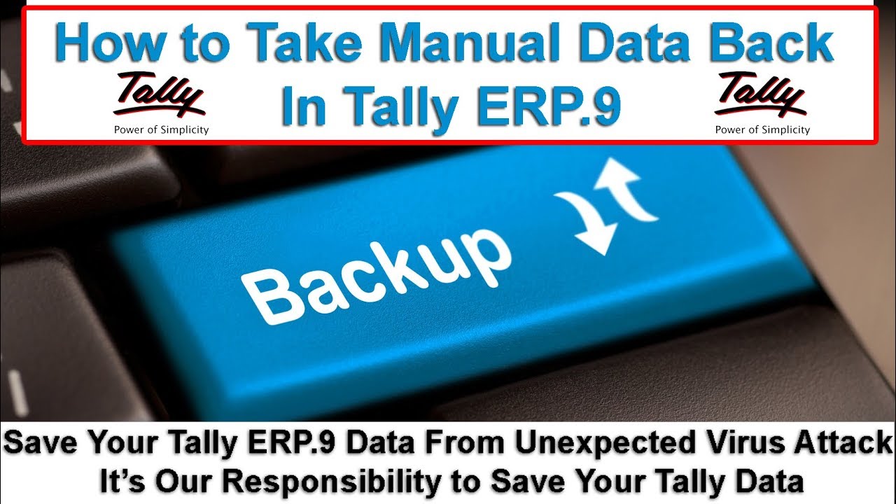 How to Manually Backup And Restore Your Tally ERP.9 Data.