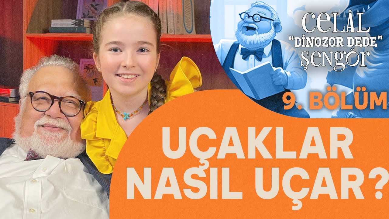 Uçaklar nasıl uçar? - Prof. Dr. Celal Şengör ile Dinozor Dede, Ebrar Demirbilek'in sunumuyla