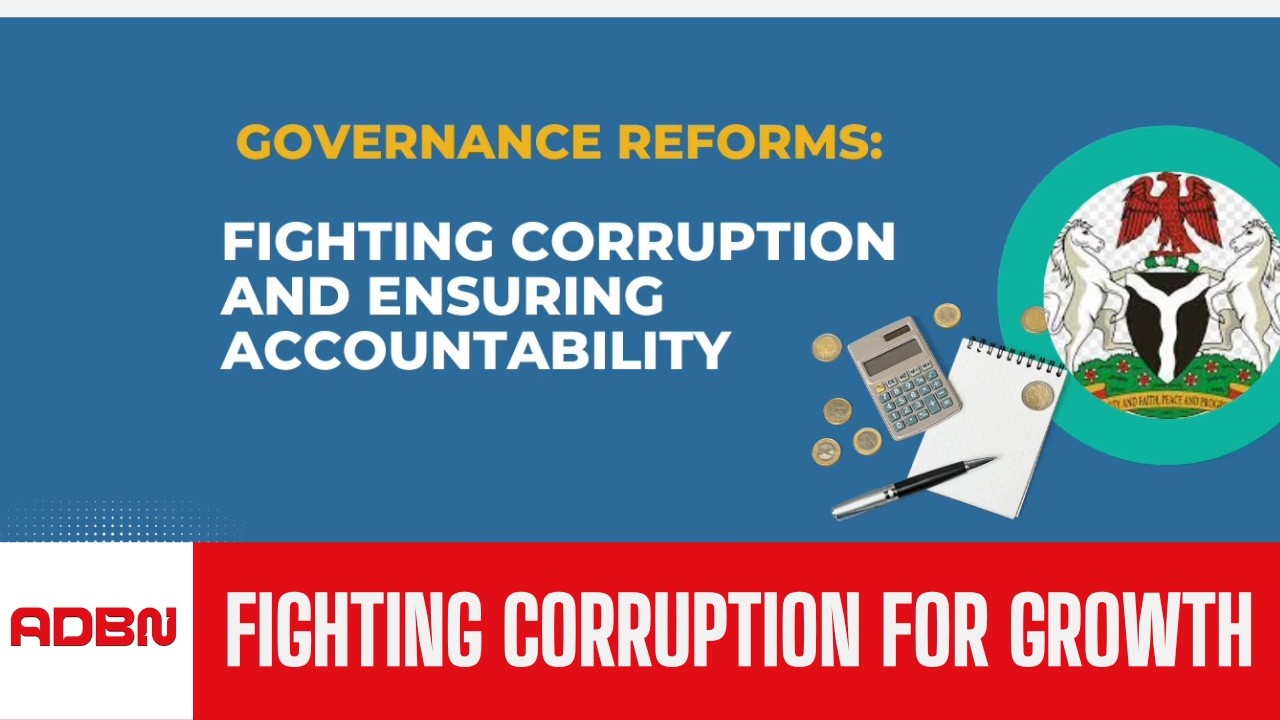 Governance Reforms: Curbing Corruption for Economic Growth