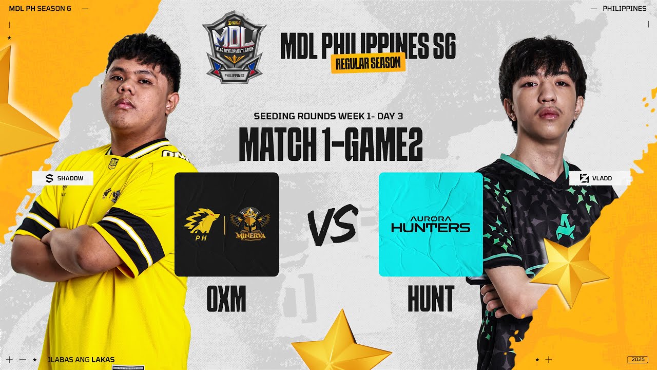 MDL PH S6 - W1D3 - OXM vs HUNT GAME 2