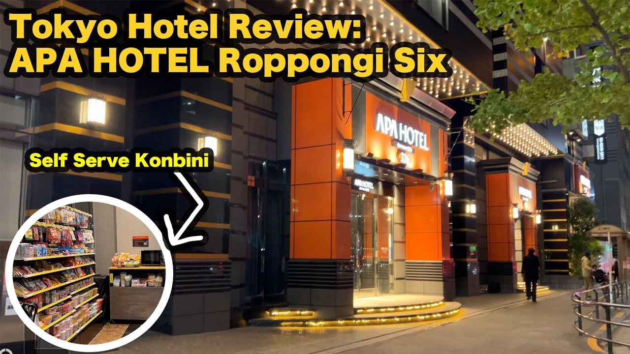 Tokyo Hotel Review: APA HOTEL Roppongi Six