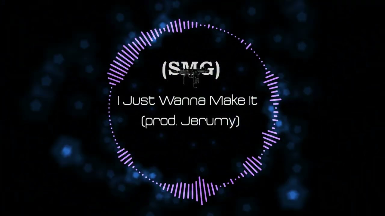 S God - I Just Wanna Make It (prod. Jerumy) (Official Visualizer)