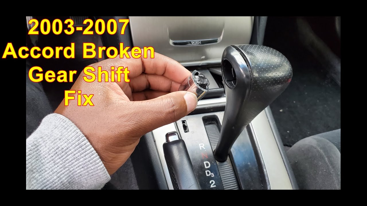 Honda Accord Repair Diy broken gear shift 7th Gen honda accord 2003-2007 Accord