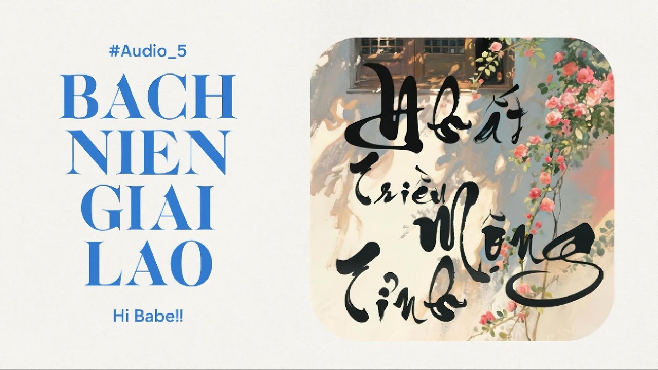 [AUDIO FULL] NHẤT TRIỀU MỘNG TỈNH - Tác giả: Lâm Vãn II Bách Niên Giai Lão