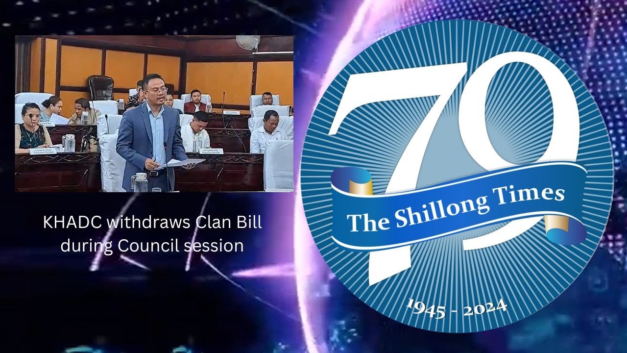 KHADC withdraws Clan Bill during Council session
