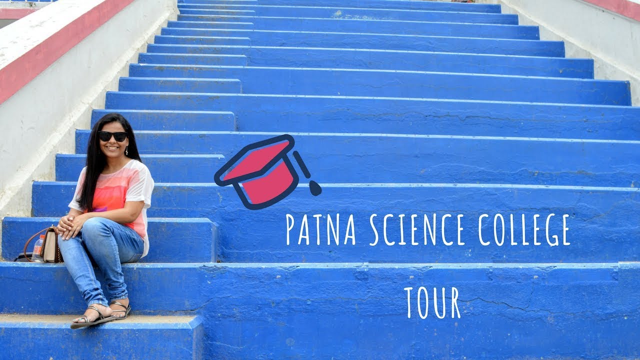Patna Science College Tour | College in Patna | PS Lifestyle