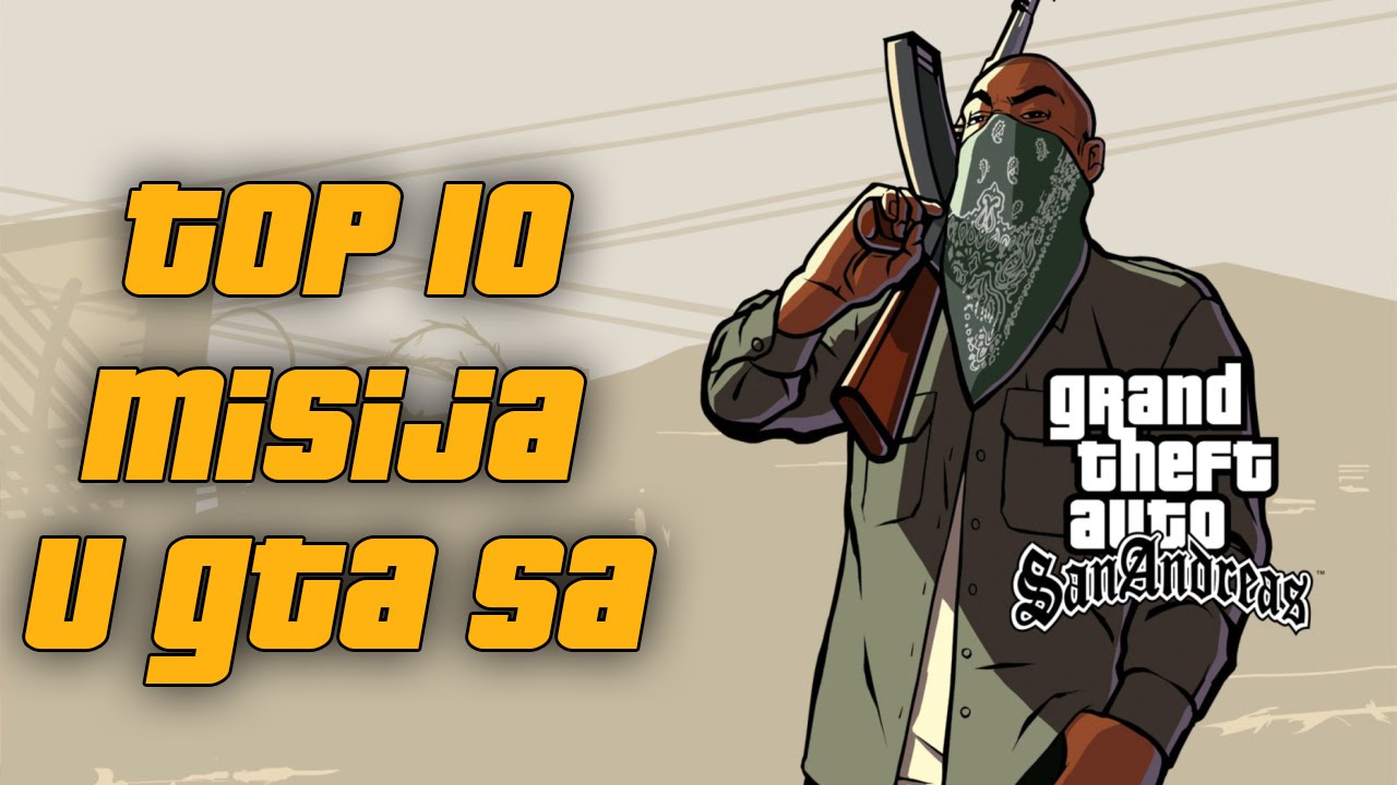 GTA San Andreas - Top 10 Misija