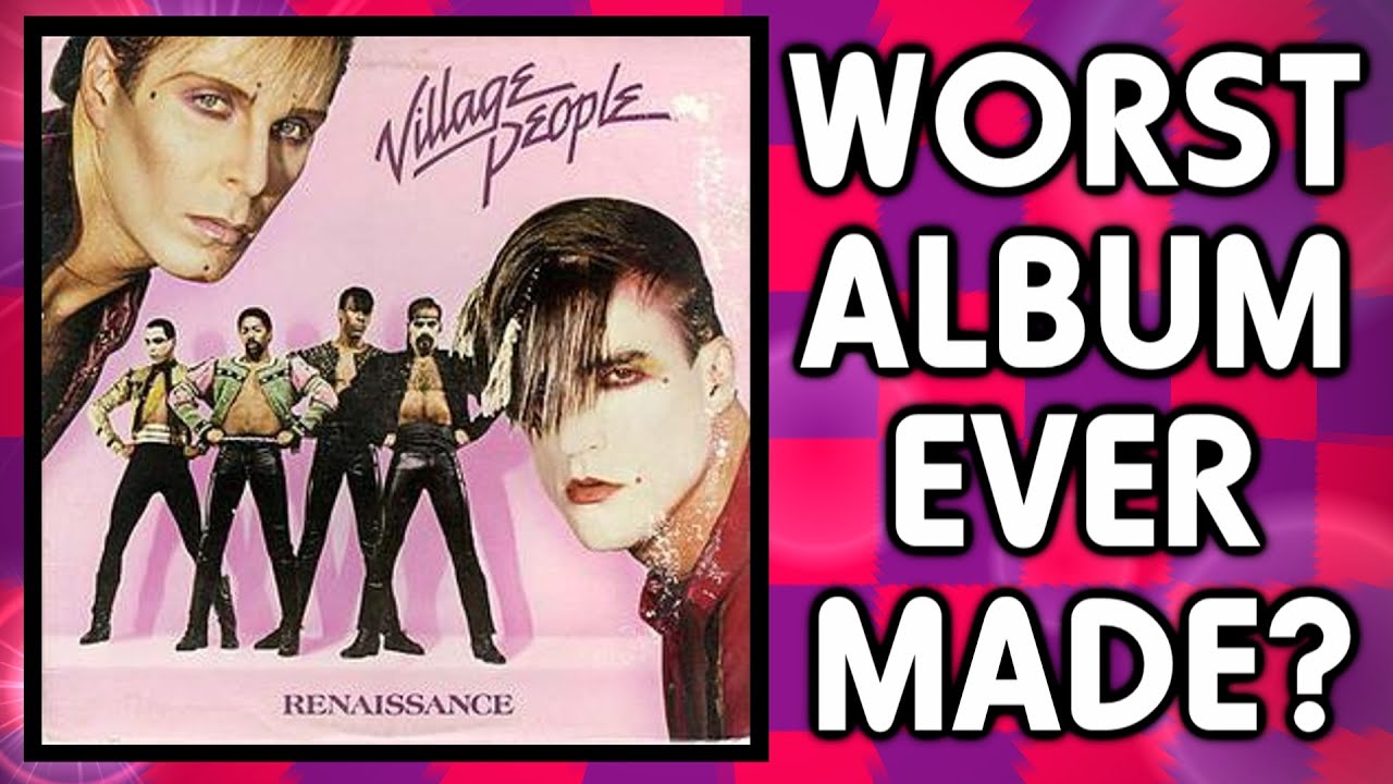 Village People's Renaissance - Worst Album Ever Made?
