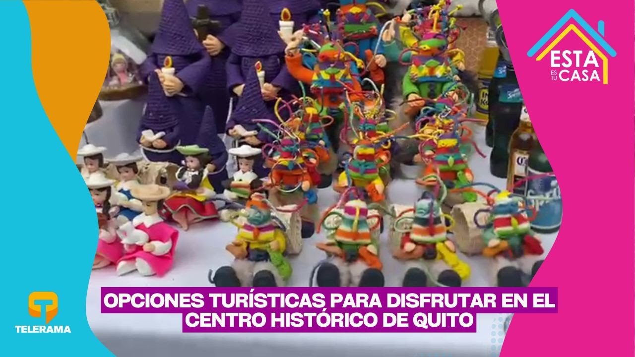Opciones turísticas para disfrutar en el centro histórico de Quito