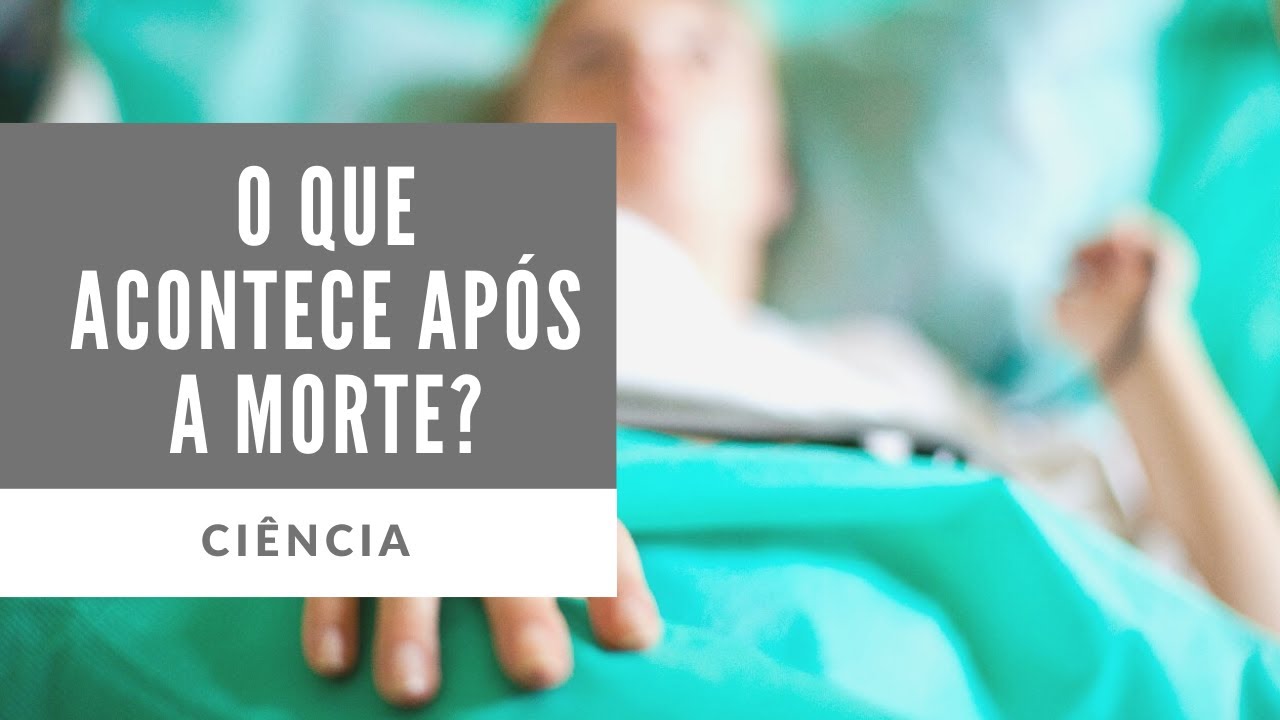 O que acontece após a morte? A ciência explica.