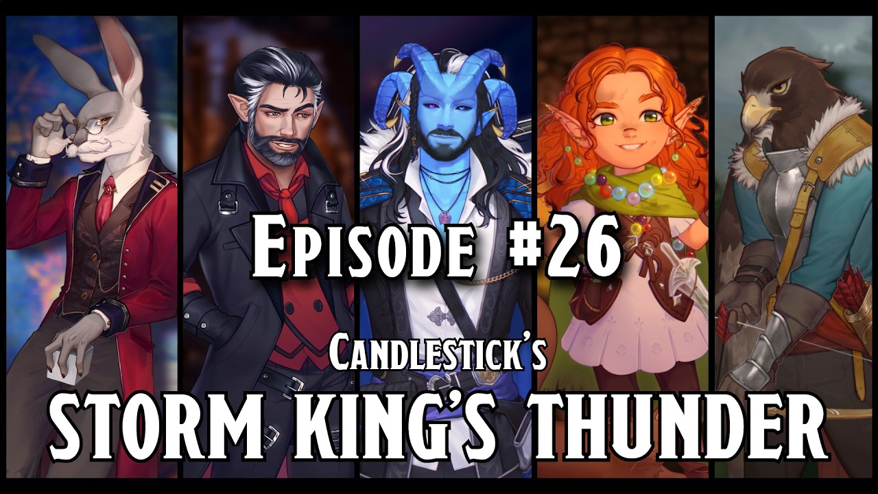 Candlestick's Storm King's Thunder, Episode 26: Yaks on Parade