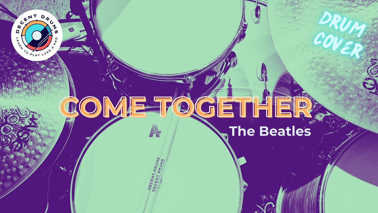 Drum Cover - Come Together (The Beatles)