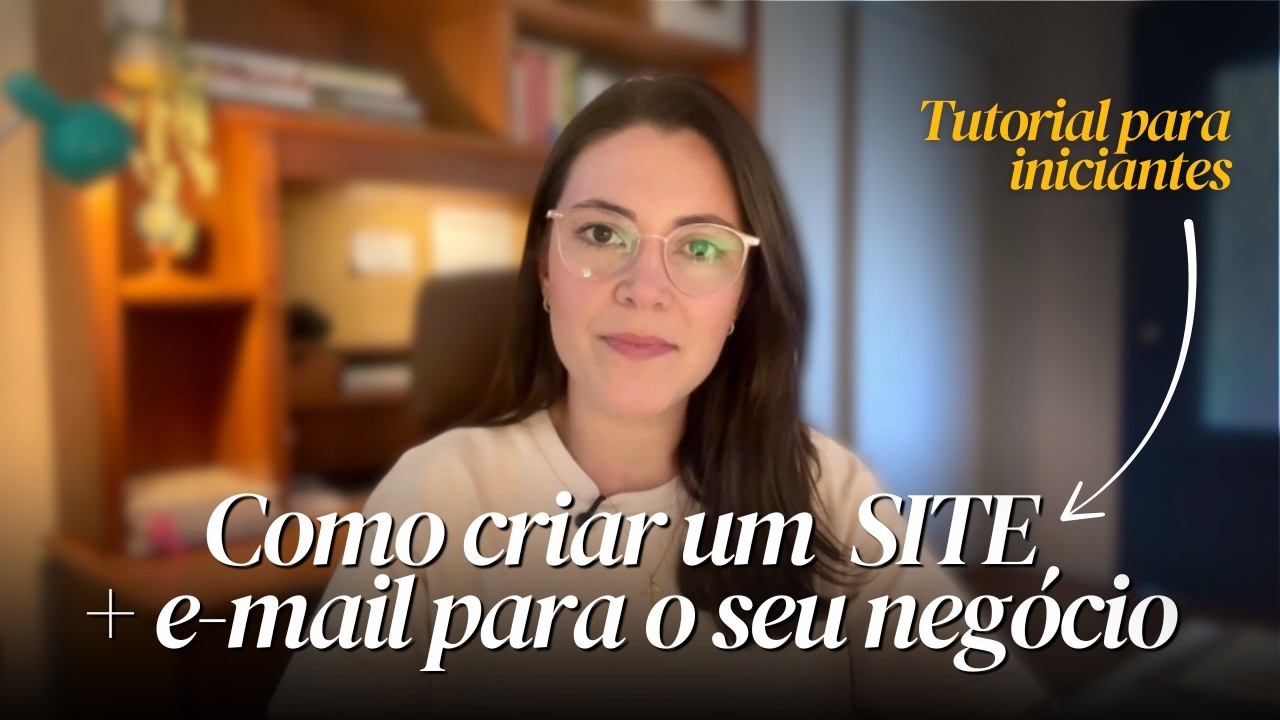 Como criar um SITE profissional do Zero [+ e-mail e domínio passo a passo]