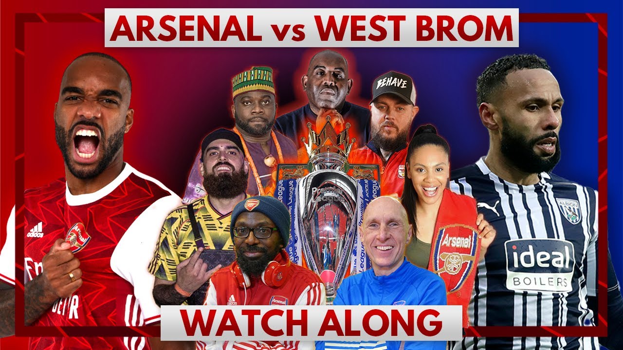 Arsenal vs West Brom | Watch Along Live