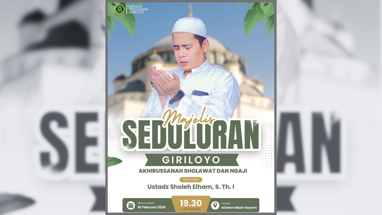 LIVE || Akhirussanah Majelis Seduluran Giriloyo Bersama Ustadz Sholeh Elham