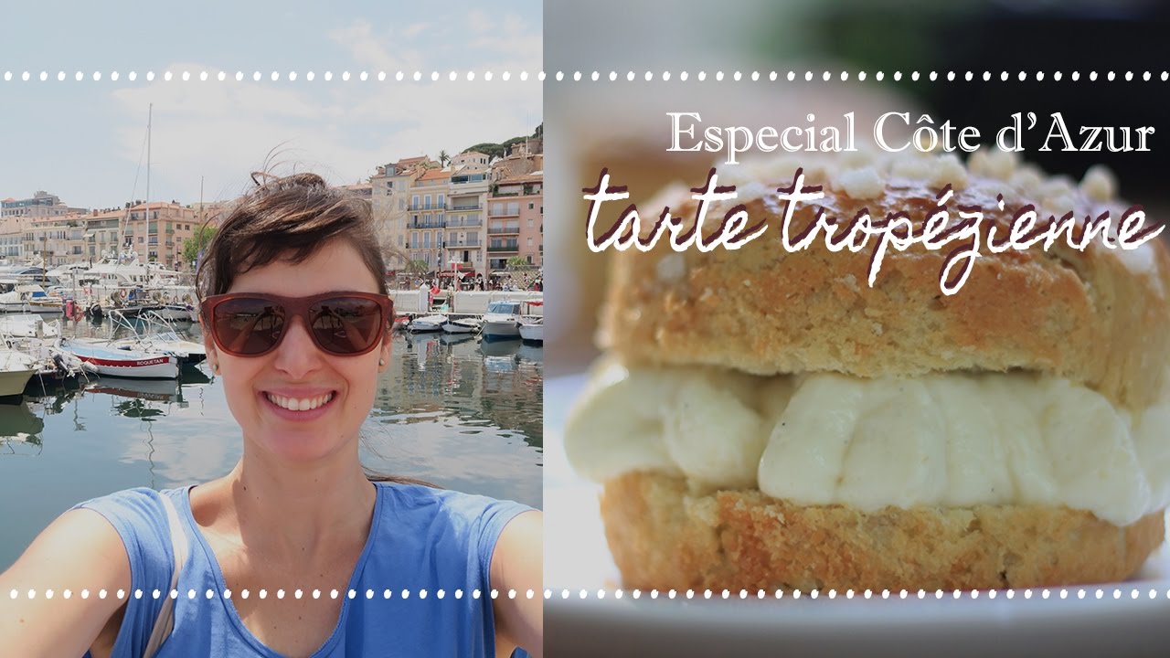 Saint-Tropez, Cannes + Receita da Tarte tropézienne | Especial Côte d'Azur